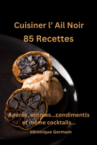 Cuisiner l' Ail Noir